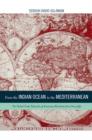 From the Indian Ocean to the Mediterranean : The Global Trade Networks of Armenian Merchants from New Julfa - Book