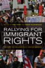 Rallying for Immigrant Rights : The Fight for Inclusion in 21st Century America - Book