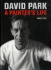 David Park : A Painter’s Life - Book