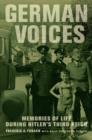 German Voices : Memories of Life during Hitler's Third Reich - Book