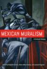 Mexican Muralism : A Critical History - Book