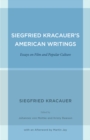 Siegfried Kracauer's American Writings : Essays on Film and Popular Culture - Book