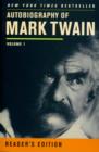 Autobiography of Mark Twain : Volume 1, Reader’s Edition - Book
