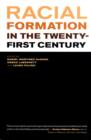 Racial Formation in the Twenty-First Century - Book