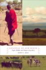 Savannas of Our Birth : People, Wildlife, and Change in East Africa - Book