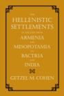 The Hellenistic Settlements in the East from Armenia and Mesopotamia to Bactria and India - Book