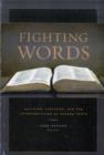 Fighting Words : Religion, Violence, and the Interpretation of Sacred Texts - Book