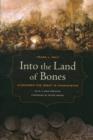 Into the Land of Bones : Alexander the Great in Afghanistan - Book