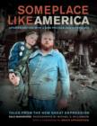 Someplace Like America : Tales from the New Great Depression - Book