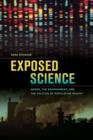 Exposed Science : Genes, the Environment, and the Politics of Population Health - Book