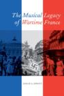 The Musical Legacy of Wartime France - Book