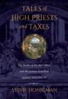 Tales of High Priests and Taxes : The Books of the Maccabees and the Judean Rebellion against Antiochos IV - Book