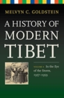 A History of Modern Tibet, Volume 4 : In the Eye of the Storm, 1957-1959 - Book