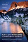 Lakes and Watersheds in the Sierra Nevada of California : Responses to Environmental Change - Book