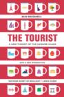 The Tourist : A New Theory of the Leisure Class - Book