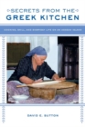 Secrets from the Greek Kitchen : Cooking, Skill, and Everyday Life on an Aegean Island - Book
