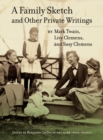 A Family Sketch and Other Private Writings - Book