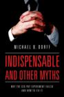 Indispensable and Other Myths : Why the CEO Pay Experiment Failed and How to Fix It - Book