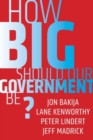 How Big Should our Government Be? - Book