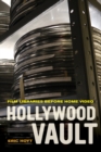 Hollywood Vault : Film Libraries before Home Video - Book