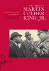The Papers of Martin Luther King, Jr., Volume VII : To Save the Soul of America, January 1961-August 1962 - Book