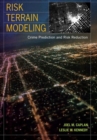 Risk Terrain Modeling : Crime Prediction and Risk Reduction - Book