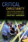 Critical Christianity : Translation and Denominational Conflict in Papua New Guinea - Book