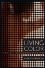 Living Color : The Biological and Social Meaning of Skin Color - Book