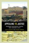 Appealing to Justice : Prisoner Grievances, Rights, and Carceral Logic - Book
