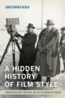 A Hidden History of Film Style : Cinematographers, Directors, and the Collaborative Process - Book