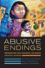 Abusive Endings : Separation and Divorce Violence against Women - Book