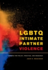 LGBTQ Intimate Partner Violence : Lessons for Policy, Practice, and Research - Book