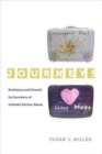 Journeys : Resilience and Growth for Survivors of Intimate Partner Abuse - Book