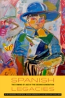 Spanish Legacies : The Coming of Age of the Second Generation - Book