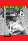 Theories of the Nonobject : Argentina, Brazil, Venezuela, 1944-1969 - Book