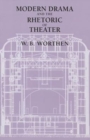 Modern Drama and the Rhetoric of Theater - Book