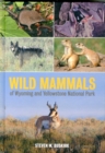 Wild Mammals of Wyoming and Yellowstone National Park - Book