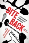 Bite Back : People Taking On Corporate Food and Winning - Book
