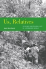 Us, Relatives : Scaling and Plural Life in a Forager World - Book