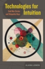 Technologies for Intuition : Cold War Circles and Telepathic Rays - Book