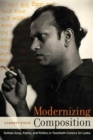 Modernizing Composition : Sinhala Song, Poetry, and Politics in Twentieth-Century Sri Lanka - Book
