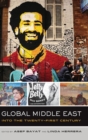 Global Middle East : Into the Twenty-First Century - Book