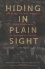 Hiding in Plain Sight : The Pursuit of War Criminals from Nuremberg to the War on Terror - Book