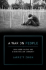 A War on People : Drug User Politics and a New Ethics of Community - Book