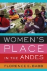 Women's Place in the Andes : Engaging Decolonial Feminist Anthropology - Book