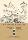 A Chinese Bestiary : Strange Creatures from the <i>Guideways through Mountains and Seas</i> - Book