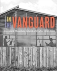 In the Vanguard : Haystack Mountain School of Crafts, 1950-1969 - Book