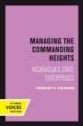 Managing the Commanding Heights : Nicaragua's State Enterprises - Book