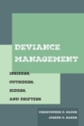 Deviance Management : Insiders, Outsiders, Hiders, and Drifters - Book