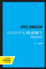 Apex Omnium : Religion in the Res Gestae of Ammianus - Book